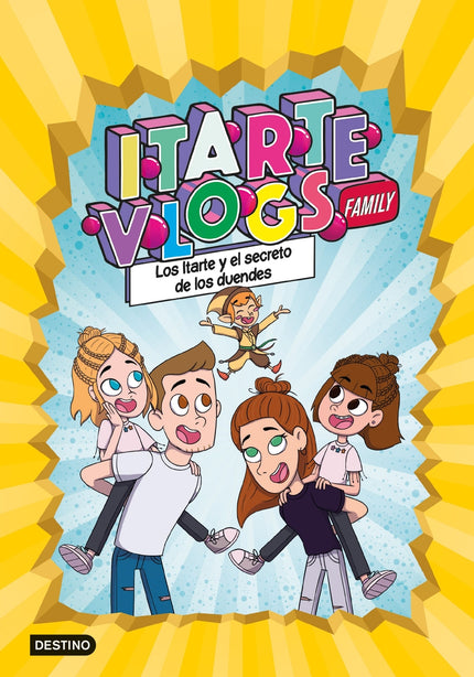 Itarte Vlogs Family 2: Los Itarte Y El Secreto De Los Duendes