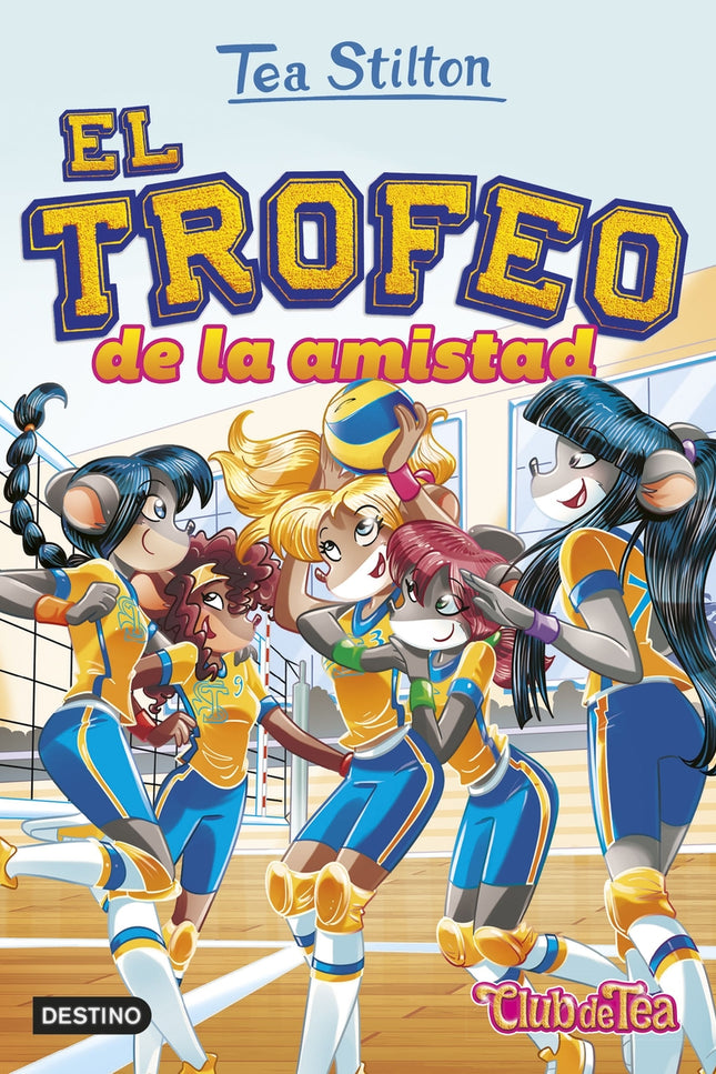 TS-VR41. EL TROFEO DE LA AMISTAD - Tea Stilton - RUSTICA
