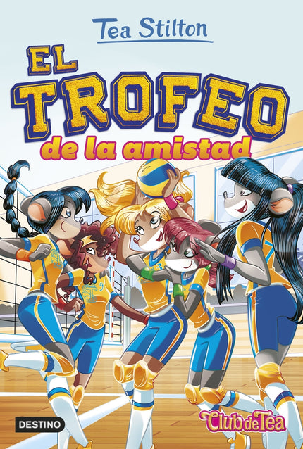 TS-VR41. EL TROFEO DE LA AMISTAD - Tea Stilton - RUSTICA