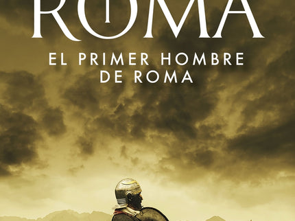 El Primer Hombre De Roma