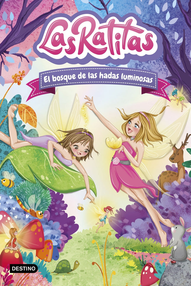 Las Ratitas 8. El Bosque De Las Hadas Luminosas