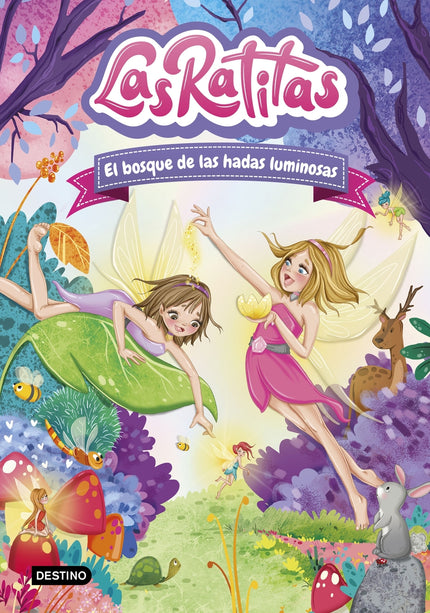 Las Ratitas 8. El Bosque De Las Hadas Luminosas