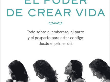El Poder De Crear Vida