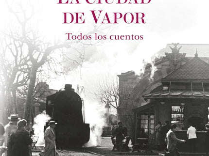 La Ciudad De Vapor