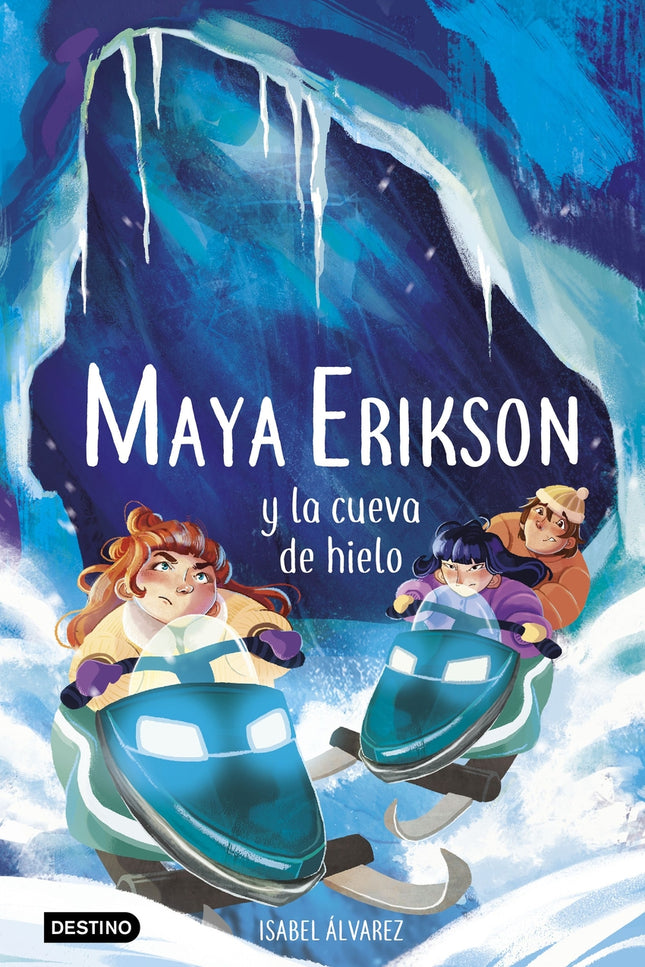 Maya Erikson 3. Maya Erikson Y La Cueva De Hielo