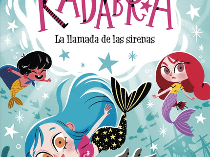 Anna Kadabra 10. La Llamada De Las Sirenas