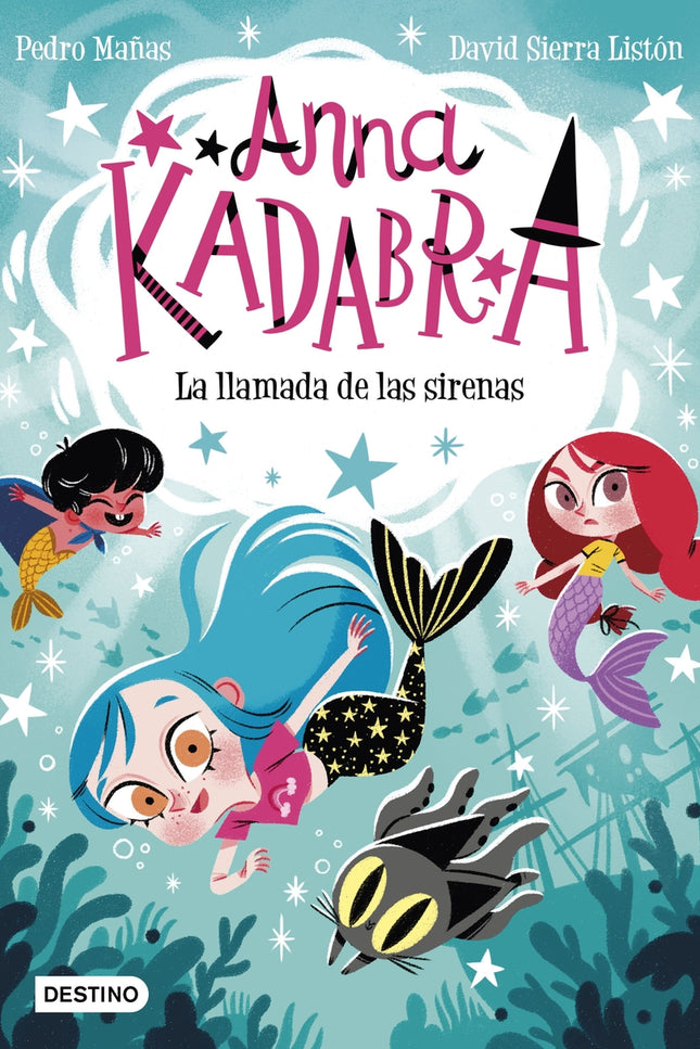Anna Kadabra 10. La Llamada De Las Sirenas