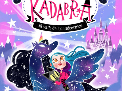 Anna Kadabra. Aventuras Legendarias 1. El Valle De Los Unicornios