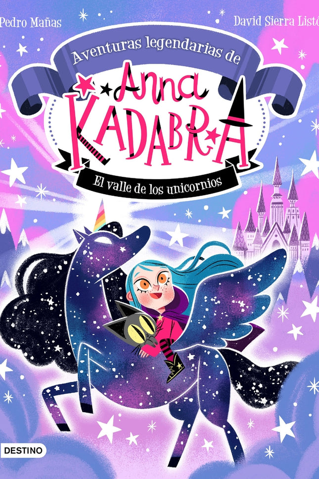 Anna Kadabra. Aventuras Legendarias 1. El Valle De Los Unicornios