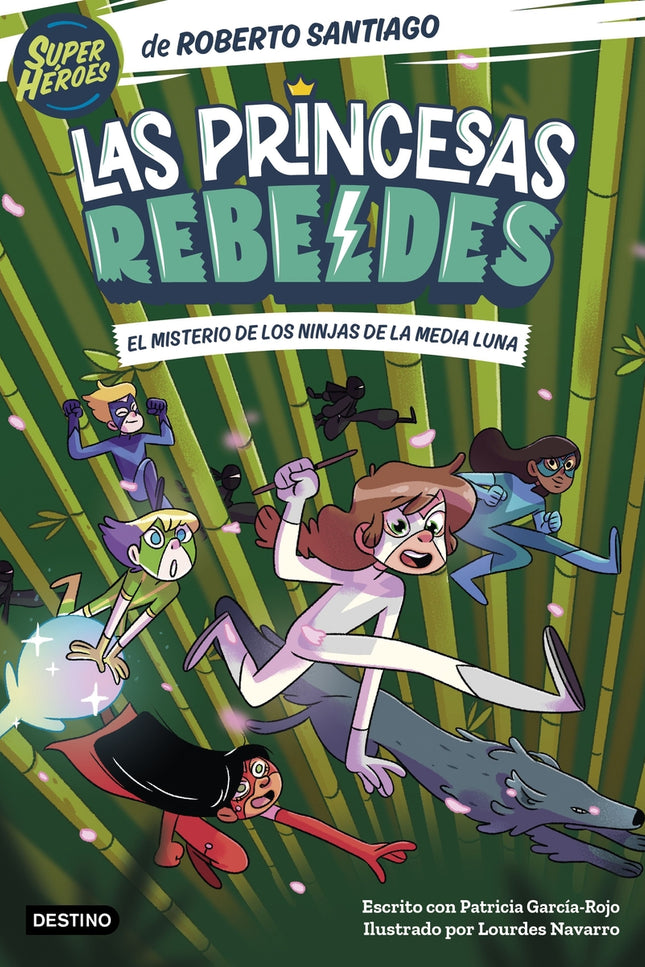 Las Princesas Rebeldes 3. El Misterio De Los Ninjas De La Media Luna