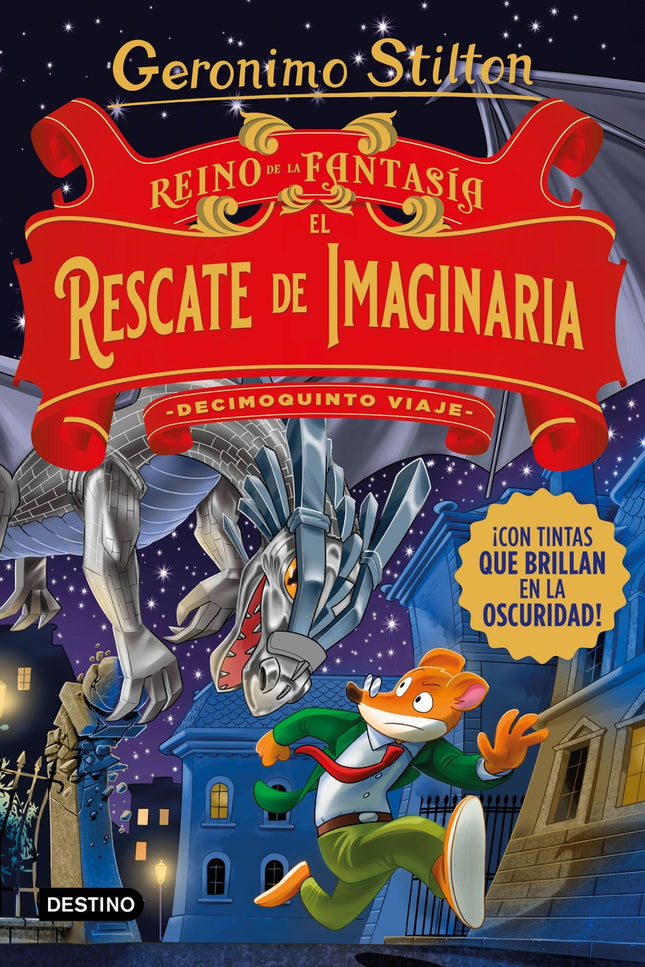 Reino De La Fantasía. El Rescate De Imaginaria. Decimoquinto Viaje
