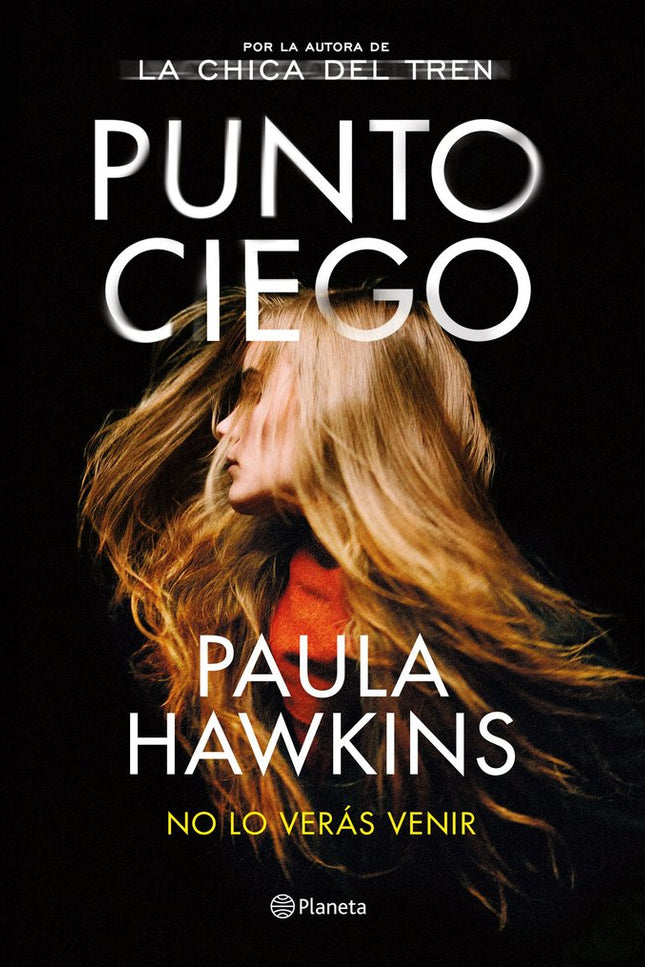PUNTO CIEGO - Paula Hawkins - Tapa dura