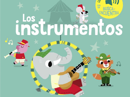 Los Instrumentos. Mi Primer Libro De Sonidos