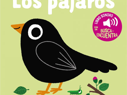 Los Pájaros. Mi Primer Libro De Sonidos