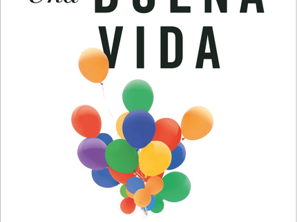 Una Buena Vida