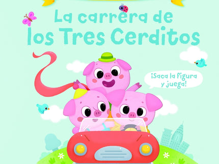 La Carrera De Los Tres Cerditos