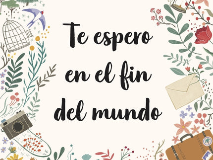 Te Espero En El Fin Del Mundo