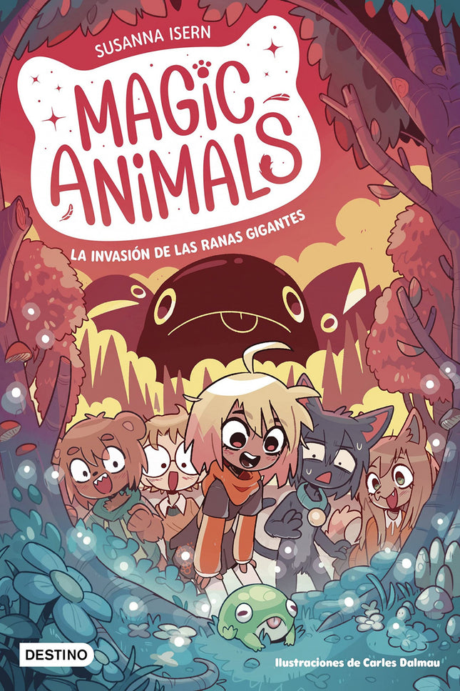 Magic Animals 2. La Invasion De Las Ranas Gigantes