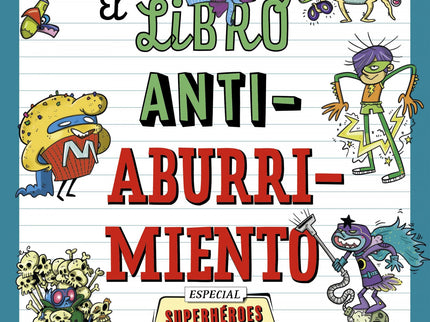 El Libro Antiaburrimiento. Especial Superheroes