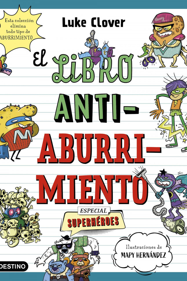 El Libro Antiaburrimiento. Especial Superheroes