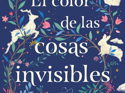 El Color De Las Cosas Invisibles