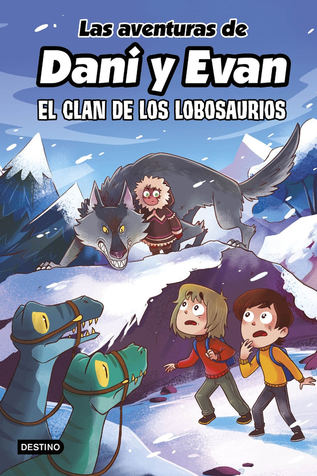 Las Aventuras De Dani Y Evan 8. El Clan De Los Lobosaurios
