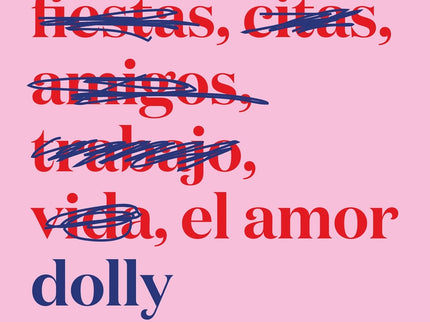 Todo Lo Que Sé Sobre El Amor. Edición Especial