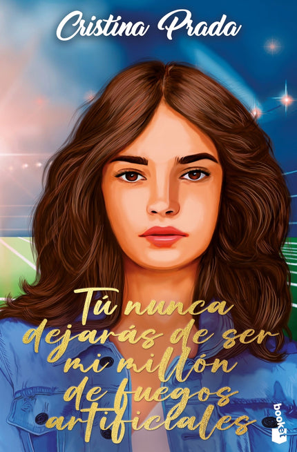 Tú Nunca Dejarás De Ser Mi Millón De Fuegos Artificiales