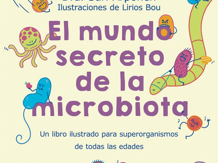 El Mundo Secreto De La Microbiota