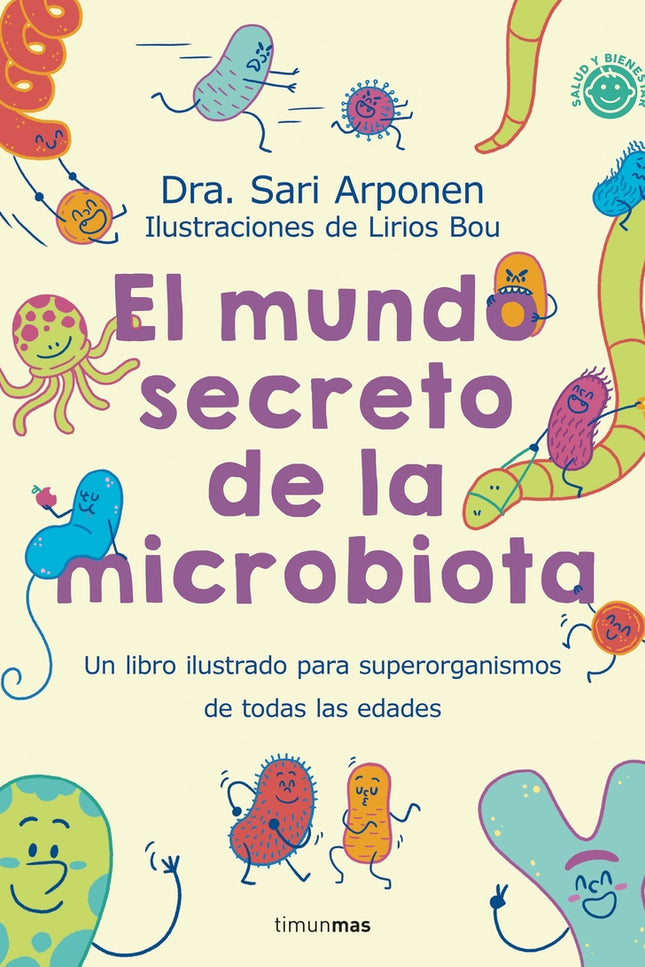 El Mundo Secreto De La Microbiota
