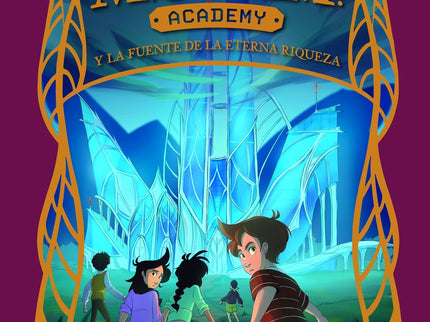 Money Academy 1. Money Academy Y La Fuente De La Eterna Riqueza