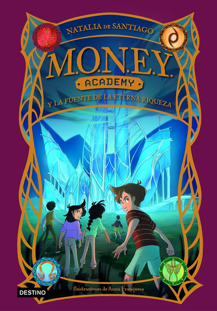 Money Academy 1. Money Academy Y La Fuente De La Eterna Riqueza