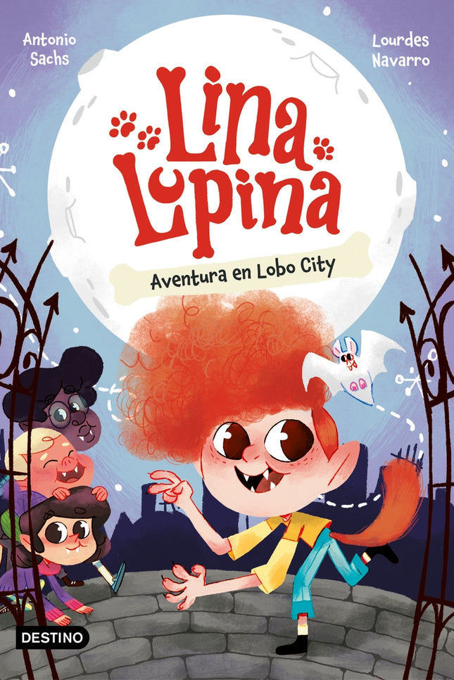 Lina Lupina 1. Aventura En Lobo City