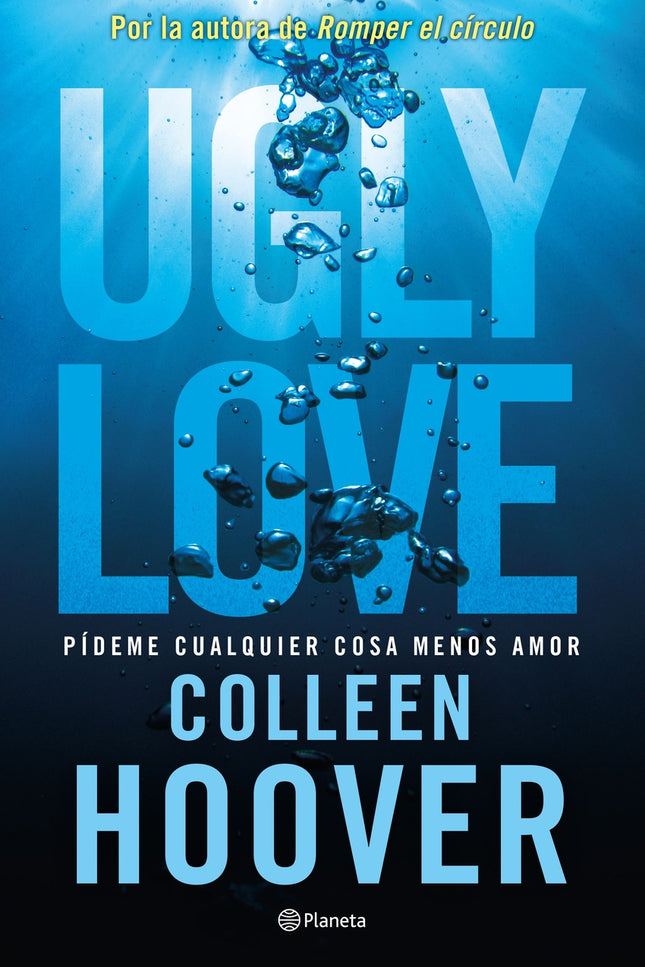 Ugly Love. Pídeme Cualquier Cosa Menos Amor