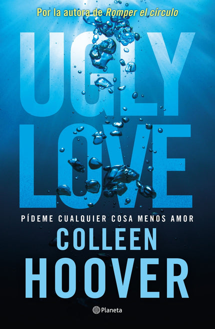 Ugly Love. Pídeme Cualquier Cosa Menos Amor