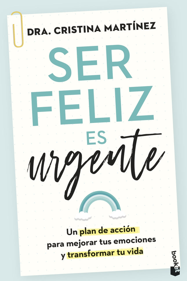 Ser Feliz Es Urgente