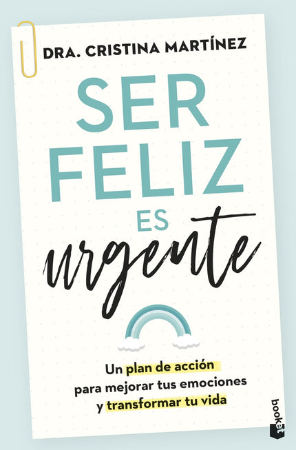 Ser Feliz Es Urgente