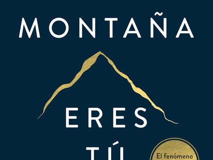La Montaña Eres Tú