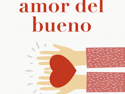 Que Sea Amor Del Bueno