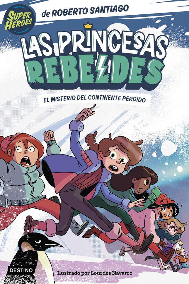 Las Princesas Rebeldes 6. El Misterio Del Continente Perdido