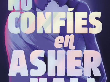 No Confíes En Asher Hall