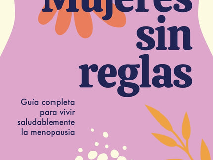 Mujeres Sin Reglas