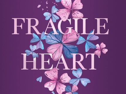 Fragile Heart. Conecta Con Tu Corazón
