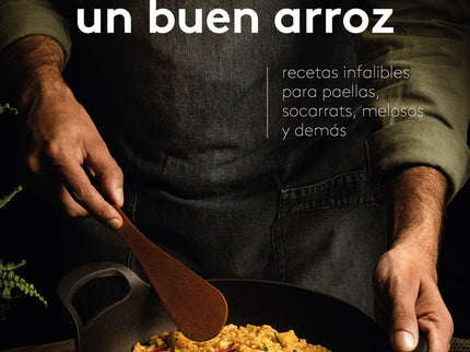El Arte De Un Buen Arroz