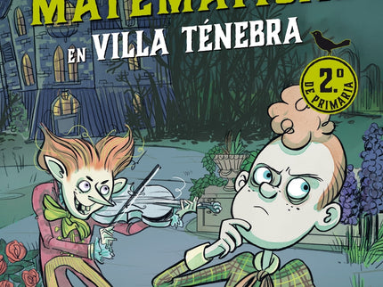 Villa Ténebra. Cuaderno De Vacaciones De Matemáticas. 2.º De Primaria