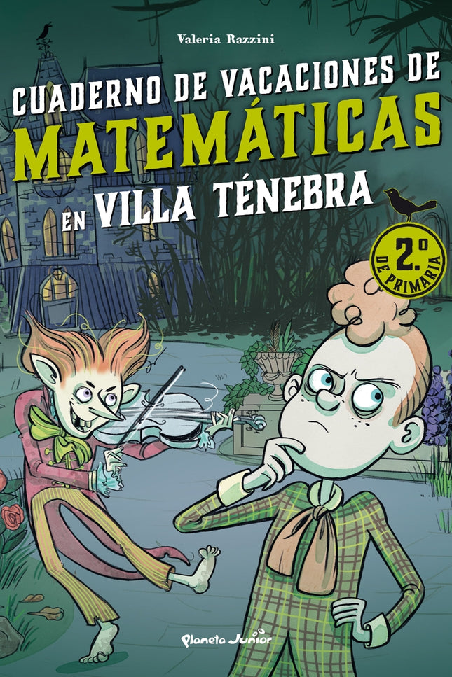 Villa Ténebra. Cuaderno De Vacaciones De Matemáticas. 2.º De Primaria