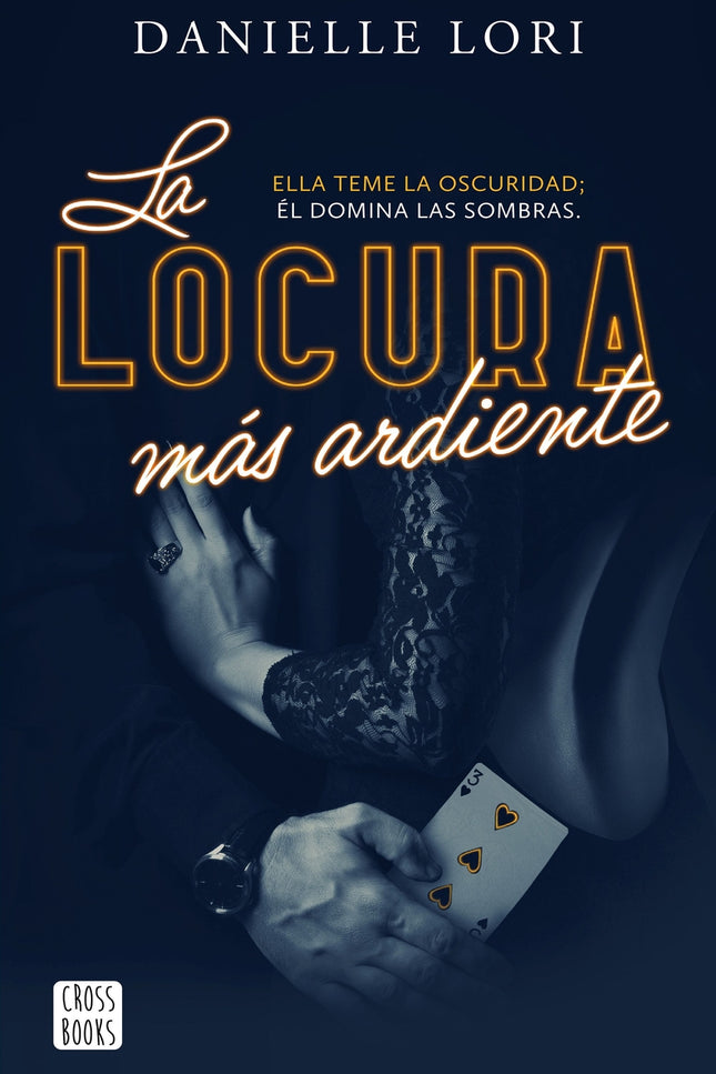 La Locura Más Ardiente