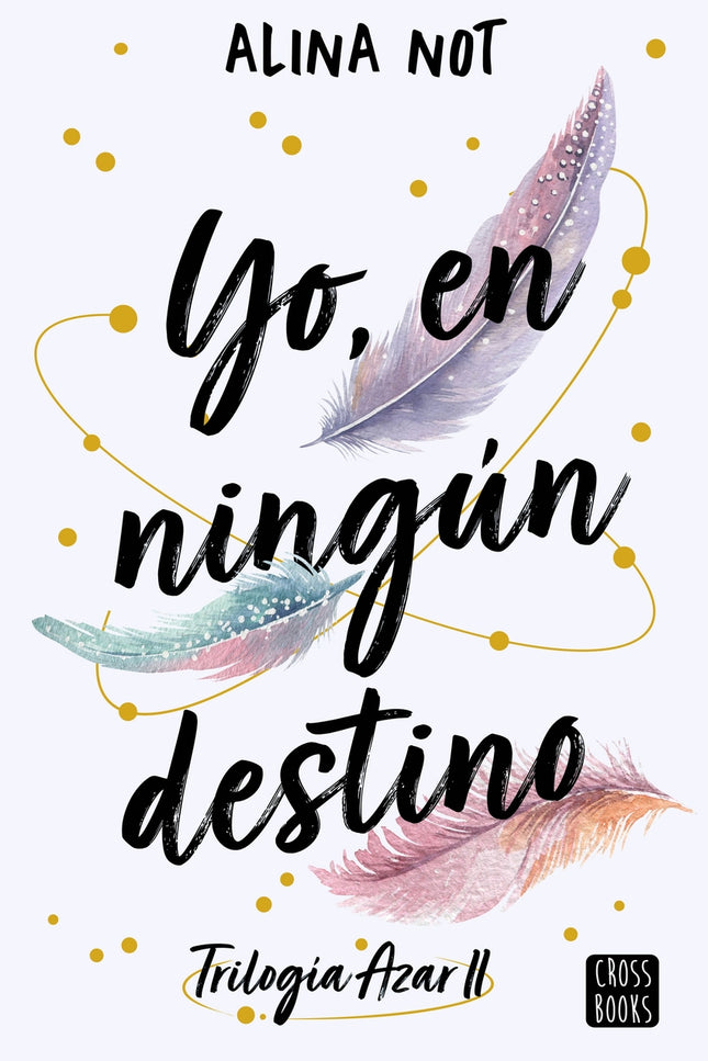 Yo, En Ningún Destino