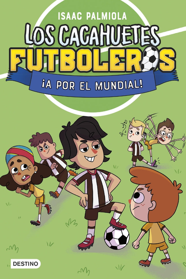 Los Cacahuetes Futboleros 4. ¡a Por El Mundial! Nueva Presentación