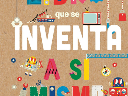 El Extraordinario Libro Que Se Inventa A Sí Mismo